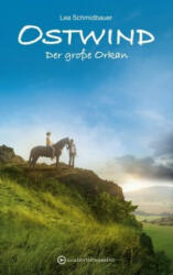 Ostwind 06 - Der große Orkan - Lea Schmidbauer (ISBN: 9783940919175)
