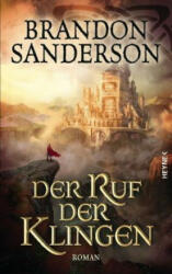 Der Ruf der Klingen - Brandon Sanderson, Michael Siefener (ISBN: 9783453270381)