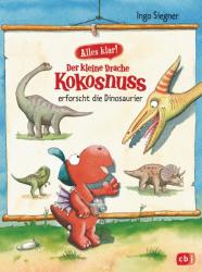 Der kleine Drache Kokosnuss erforscht die Dinosaurier (ISBN: 9783570172742)