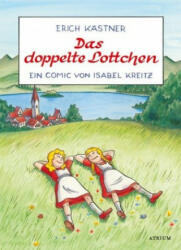 Das doppelte Lottchen - Erich Kästner, Isabel Kreitz (ISBN: 9783855356225)