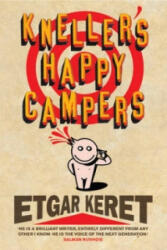 Kneller's Happy Campers - Etgar Keret (2009)