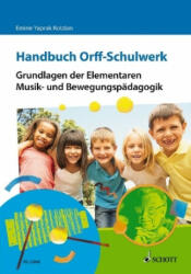 Handbuch Orff-Schulwerk - Emine Yaprak Kotzian (ISBN: 9783795715137)