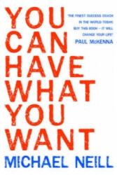 You Can Have What You Want - Michael Neill (2009)