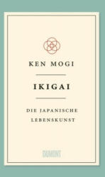 Ken Mogi, Sofia Blind - Ikigai - Ken Mogi, Sofia Blind (ISBN: 9783832198992)