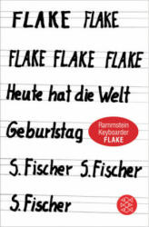 Heute hat die Welt Geburtstag - Flake (ISBN: 9783596297955)