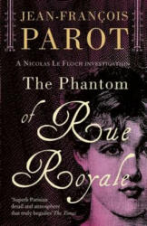 Phantom of Rue Royale: Nicolas Le Floch Investigation #3 - Jean-Francoise Parot (2009)