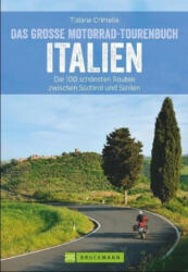Das große Motorrad-Tourenbuch Italien - Tiziana Crimella (ISBN: 9783734312908)