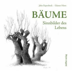 John Erpenbeck, Günther Horn - Bäume - John Erpenbeck, Günther Horn (ISBN: 9783957990655)