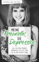 Meine Freundin, die Depression - Victoria van Violence (ISBN: 9783868829112)