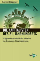 Die Kapitalisten des 21. Jahrhunderts - Werner Rügemer (ISBN: 9783894386757)