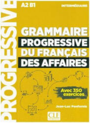 Grammaire progressive du français des affaires - Niveau intermédiaire - Jean-Luc Penfornis (ISBN: 9783125300118)
