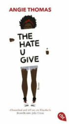 The Hate U Give - Angie Thomas, Henriette Zeltner (ISBN: 9783570312988)