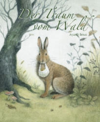 Der Traum vom Wald - Ayano Imai (ISBN: 9783865663306)
