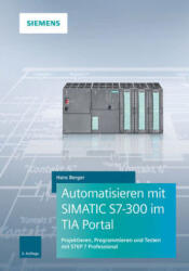 Automatisieren mit SIMATIC S7-300 im TIA Portal (ISBN: 9783895784798)