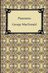 Phantastes - George MacDonald (2009)