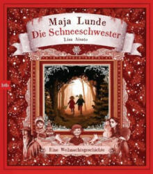 Die Schneeschwester - Maja Lunde, Lisa Aisato, Paul Berf (ISBN: 9783442758272)