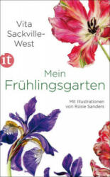 Mein Frühlingsgarten - Vita Sackville-West, Rosie Sanders, Gabriele Haefs (ISBN: 9783458363927)