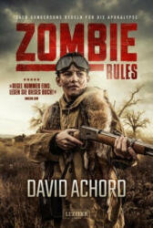 Zombie Rules - David Achord, Tina Lohse (ISBN: 9783958353725)