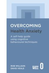 Overcoming Health Anxiety (2009)
