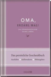 Oma, erzähl mal! | Elma van Vliet - Elma van Vliet, Ilka Heinemann, Matthias Kuhlemann (ISBN: 9783426655917)