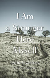 I Am a Stranger Here Myself (ISBN: 9780826360717)