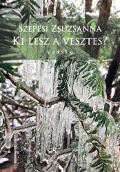 Ki lesz a vesztes? (ISBN: 9786155743771)