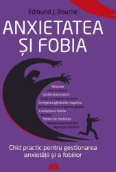 Anxietatea și fobia (ISBN: 9786065875319)