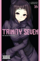 Trinity Seven, Vol. 16 - Kenji Saito (ISBN: 9781975382988)