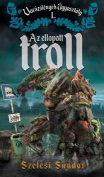 Az ellopott troll (ISBN: 9786155859533)