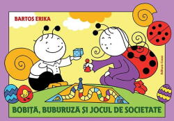 Bobita, Buburuza si jocul de societate - Bartos Erika (ISBN: 9786067870749)