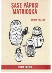 Sase papusi matrioska - Silvia Buzori (ISBN: 9786069017050)