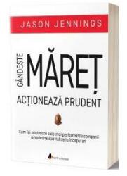 Gândește măreț, acționează prudent (ISBN: 9786069132968)