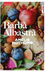 Barba albastra - Amélie Nothomb (ISBN: 9786064006264)