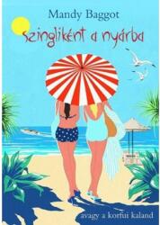 Szingliként a nyárba (2019)