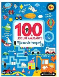 100 de jocuri amuzante. Mijloace de transport (ISBN: 9786063335976)