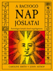 A ragyogó Nap jóslatai (ISBN: 9789632913742)
