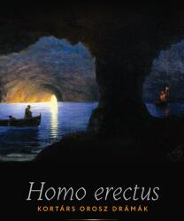 Homo Erectus - Kortárs orosz drámák (2019)
