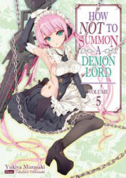 How Not to Summon a Demon Lord: Volume 5 (ISBN: 9781718352049)