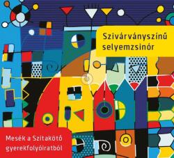 SZIVÁRVÁNYSZÍNű SELYEMZSINÓR (ISBN: 9786155419362)