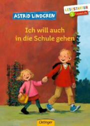 Ich will auch in die Schule gehen - Astrid Lindgren, Katrin Engelking (ISBN: 9783789110979)