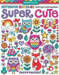 Notebook Doodles Super Cute - Jess Volinski (ISBN: 9781497201392)