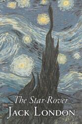 Star-Rover by Jack London, Fiction, Action & Adventure - Jack London (2008)