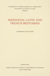 Medieval Latin and French Bestiaries - Florence McCulloch (ISBN: 9780807890332)