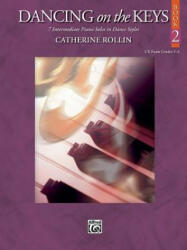 DANCING ON THE KEYS BOOK 2 - CATHERINE ROLLIN (ISBN: 9780739048337)