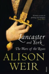 Lancaster And York - Alison Weir (2009)