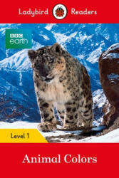 BBC Earth. Animal Colors (ISBN: 9780241357927)