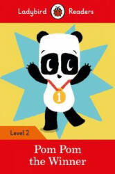 Pom Pom the Winner. Ladybird Readers Level 2 (ISBN: 9780241358207)