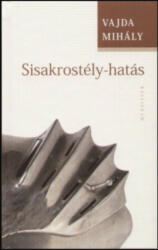 Sisakrostély-hatás (2007)