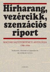 Hírharang, vezércikk, szenzációs riport (2009)
