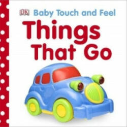 Baby Touch and Feel Things That Go - DK (2010)